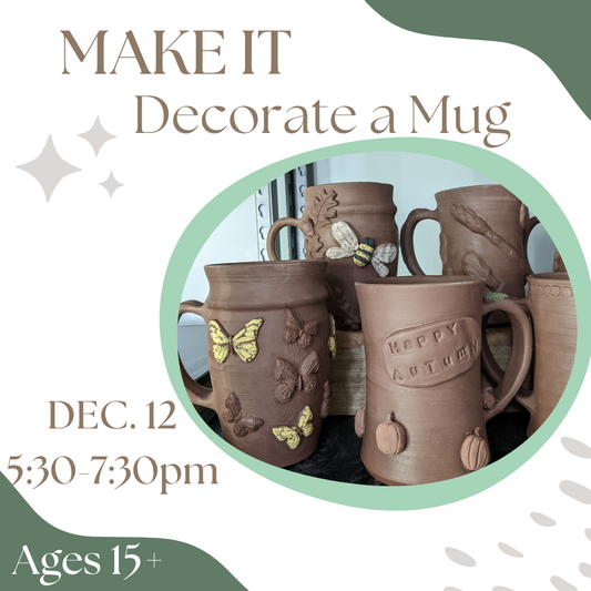 MAKE IT - Decorate a Mug